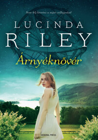 Lucinda Riley: Árnyéknővér -  (Könyv)