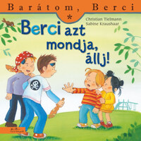 Christian Tielmann: Berci azt mondja, állj! - Barátom, Berci -  (Könyv)