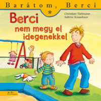 Christian Tielmann: Berci nem megy el idegenekkel - Barátom, Berci 13. -  (Könyv)