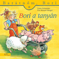 Liane Schneider, Eva Wenzel-Bürger: Bori a tanyán - Barátnőm, Bori 7. -  (Könyv)