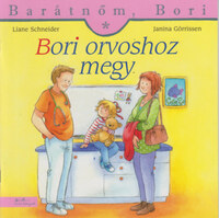 Liane Schneider: Bori orvoshoz megy - Barátnőm, Bori 4. -  (Könyv)