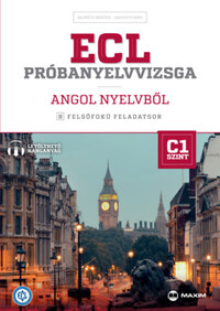 Bajnóczi Beatrix, Haavisto Kirsi: ECL próbanyelvvizsga angol nyelvből - 8 felsőfokú feladatsor - C1 szint (letölthető hanganyaggal) -  (Könyv)