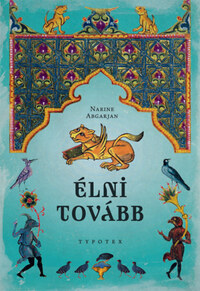 Narine Abgarjan: Élni tovább -  (Könyv)