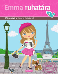 Charlotte Segond-Rabilloud: Emma ruhatára - 300 matrica francia babáknak -  (Könyv)