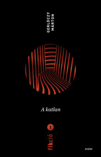Gerlóczy Márton: Fikció 1. - A katlan -  (Könyv)