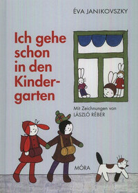 Janikovszky Éva: Ich gehe schon in den Kindergarten -  (Könyv)