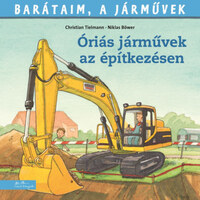 Christian Tielmann, Niklas Böwer: Óriási járművek az építkezésen -  (Könyv)
