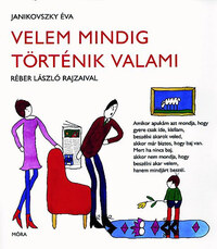 Janikovszky Éva: Velem mindig történik valami -  (Könyv)