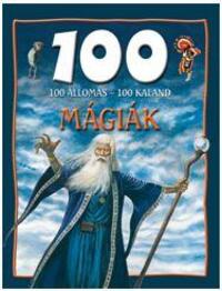 100 állomás - 100 kaland - Mágiák -  (Könyv)