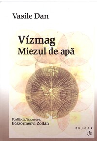 Dan Vasile: Vízmag - Miezul de apă -  (Könyv)