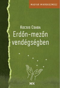 Kocsis Csaba: Erdőn-mezőn vendégségben -  (Könyv)