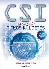 Joel Jessup: Helyszínelők - Titkos küldetés - 100 izgalmas bűnügyi fejtörő -  (Könyv)