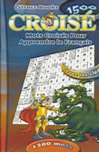 Croisé 1500 mots - POUR L'APPRENTISSAGE DE LA LANGUE FRANCAISE -  (Könyv)