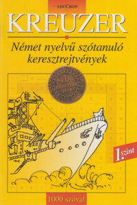 Danka Attila (szerk.): Kreuzer 1. szint - Német nyelvű szótanuló keresztrejtvények - 1000 szóval -  (Könyv)