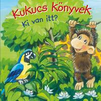 Kukucs könyvek - Ki van itt? -  (Könyv)