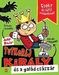 Andy Riley: Tutkeráj király és a galád császár -  (Könyv)