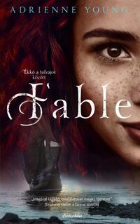 Adrienne Young: Fable - Ékkő a tolvajok között -  (Könyv)