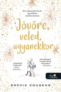 Sophie Cousens: Jövőre, veled, ugyanekkor -  (Könyv)