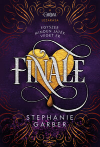 Stephanie Garber: Finale - puha kötés -  (Könyv)