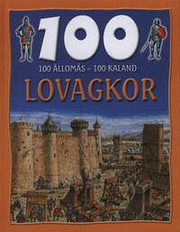 Jane Walker: 100 állomás - 100 kaland - Lovagkor -  (Könyv)