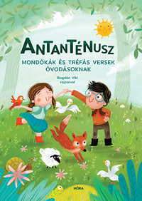 Gábor Enikő: Antanténusz - Mondókák, tréfás versek óvodásoknak -  (Könyv)