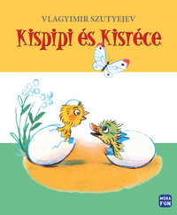 Vlagyimir Szutyejev: Kispipi és Kisréce - felújított kiadás -  (Könyv)