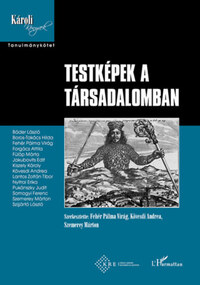 Fehér Pálma Virág (Szerk.), Kövesdi Andrea (Szerk.), Szemerey Márton (Szerk.): Testképek a társadalomban -  (Könyv)