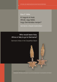 Ki hagyná el Asiát, Africát, vagy Itáliát, hogy Germániába menjen? -  (Könyv)