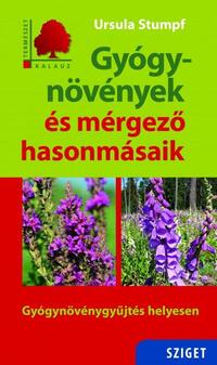 Ursula Stumpf: Gyógynövények és mérgező hasonmásaik -  (Könyv)