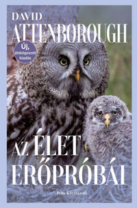 David Attenborough: Az élet erőpróbái -  (Könyv)