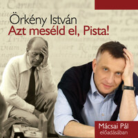 Örkény István: Azt meséld el, Pista! - Hangoskönyv -  (Könyv)