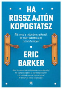 Eric Barker: Ha rossz ajtón kopogtatsz -  (Könyv)