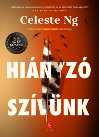 Celeste Ng: Hiányzó szívünk -  (Könyv)