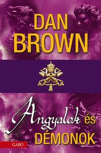 Dan Brown: Angyalok és démonok -  (Könyv)