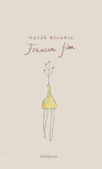 Guzák Klaudia: Francia film -  (Könyv)