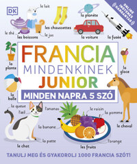 Francia mindenkinek - Junior - Minden napra 5 szó -  (Könyv)