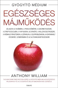 Anthony William: Egészséges májműködés - puhatáblás -  (Könyv)