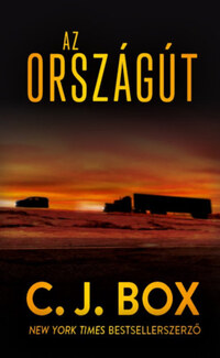 C. J. Box: Az országút -  (Könyv)