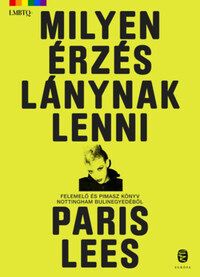 Paris Lees: Milyen érzés lánynak lenni -  (Könyv)