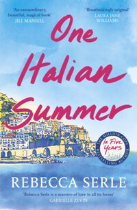 Rebecca Serle: One Italian Summer -  (Könyv)