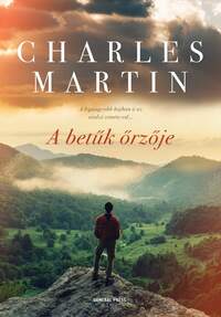 Charles Martin: A betűk őrzője -  (Könyv)