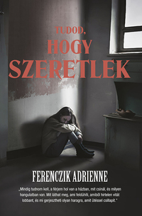 Ferenczik Adrienne: Tudod, hogy szeretlek -  (Könyv)