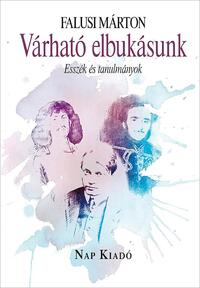 Falusi Márton: Várható elbukásunk - Esszék és tanulmányok -  (Könyv)