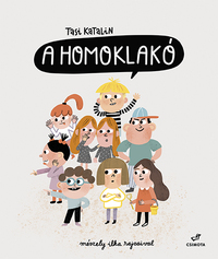 Tasi Katalin: A Homoklakó -  (Könyv)