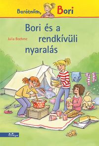 Julia Boehme: Bori és a rendkívüli nyaralás - Barátnőm, Bori -  (Könyv)