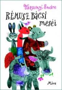 Vázsonyi Endre: Rémusz bácsi meséi -  (Könyv)