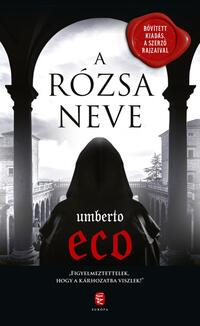 Umberto Eco: A rózsa neve -  (Könyv)