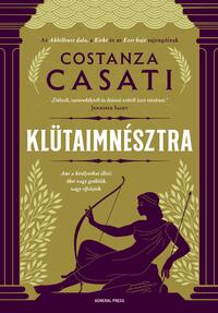 Costanza Casati: Klütaimnésztra -  (Könyv)