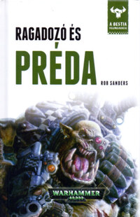 Rob Sanders: Ragadozó és préda - A Bestia felemelkedése 2. -  (Könyv)