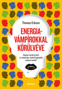 Thomas Erikson: Energiavámpírokkal körülvéve -  (Könyv)